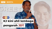 KJ dilantik ahli lembaga pengarah JDT, penasihat belia Johor
