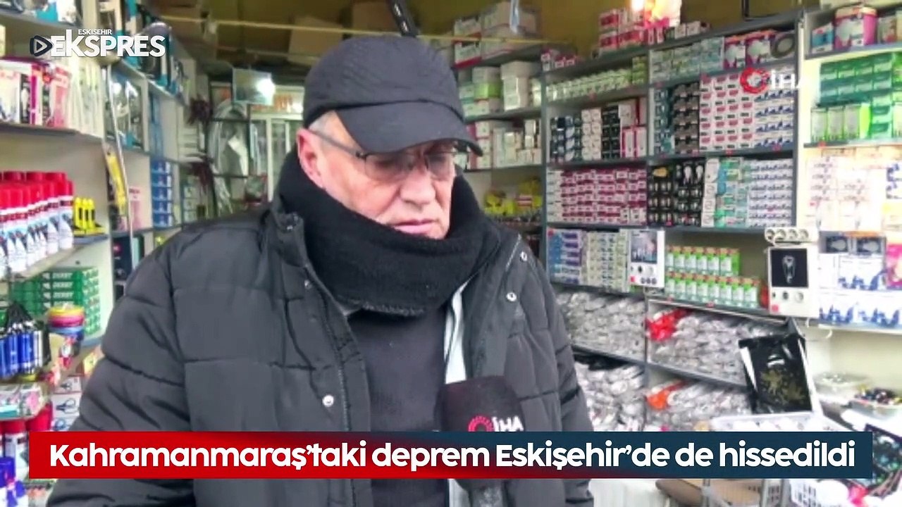 Kahramanmaraş'taki deprem Eskişehir'de böyle hissedildi