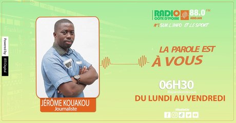 La Parole Est à Vous du 15 Février 2023 avc Jérôme Kouakou