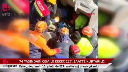 74 yaşındaki Cemile Kekeç enkaz altından 227. saatte kurtarıldı