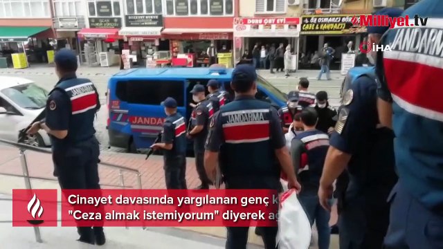 Cinayet davasında yargılanıyordu! 'Ceza almak istemiyorum' diyerek ağladı