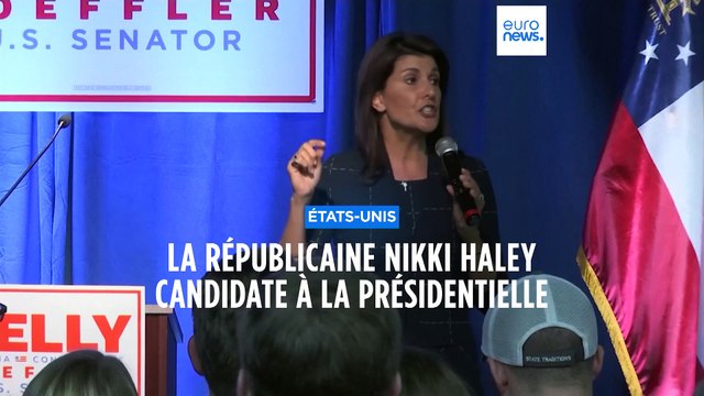 La républicaine Nikki Haley candidate à la présidentielle américaine
