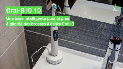 Test Oral-B iO 10 : une base intelligente pour la plus élaborée des brosses à dents Oral-B