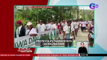 Protesta vs pagpapatayo sa Kaliwa Dam | SONA