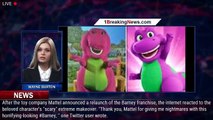 Mattel unveils Barney the Dinosaur's ‘horrifying’ new look amid franchise