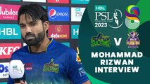 Mohammad Rizwan Interview | Multan Sultans vs Quetta Gladiators | Match 3 | HBL PSL 8 | MI2T