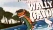 Wally Gator S01 E025 - Puddle Hopper