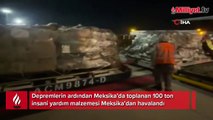 'Kardeş ülke Türkiye' diyerek açıkladılar! Meksika'dan 100 ton insani yardım
