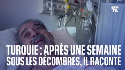 Séisme en Turquie: un homme de 62 ans raconte comment il a survécu pendant plus d'une semaine sous les décombres