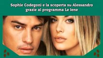 Sophie Codegoni e la scoperta su Alessandro grazie al programma Le Iene