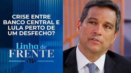 Download Video: Campos Neto faz acenos ao governo federal e sinaliza debate sobre juros | LINHA DE FRENTE