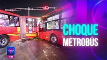 Choque de dos unidades del Metrobús deja 20 lesionados