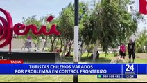 Tacna: decenas de ciudadanos chilenos se quedaron varados por problemas en control fronterizo