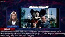 See Walt Disney's Hologram Greet Guests in New Exhibit - 1breakingnews.com