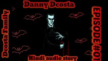 {HINDI} BLOOD VAMPIRE DANNY DCOSTA HINDI AUDIO STORY