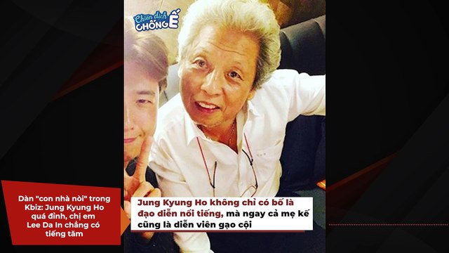 Dàn con nhà nòi trong Kbiz: Jung Kyung Ho quá đỉnh, chị em Lee Da In chẳng có tiếng tăm | Điện Ảnh Net