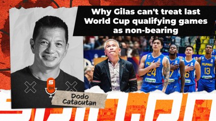 Why Gilas can't treat last World Cup qualifying games as non bearing | Spin.ph