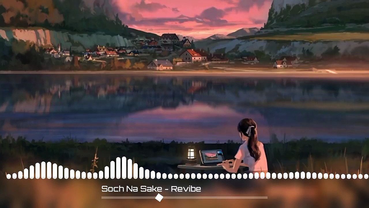 Soch Na Sake [Slowed+Reverb] _ Arijit Singh _ Lofi