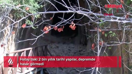 Hatay'daki 2 bin yıllık tarihi yapılar, depremde hasar görmedi