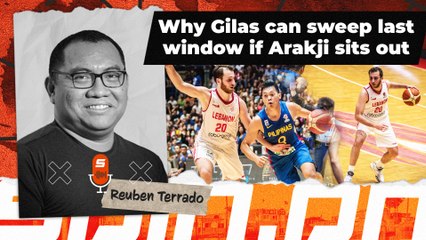 Why Gilas can sweep last window if Arakji sits out I Spin.ph