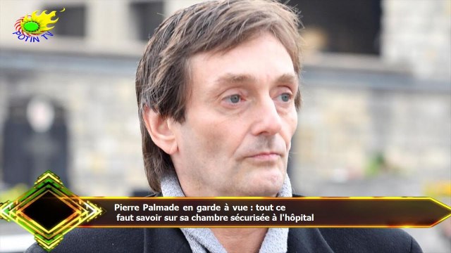 Pierre Palmade en garde à vue : tout ce faut savoir sur sa chambre sécurisée à l'hôpital