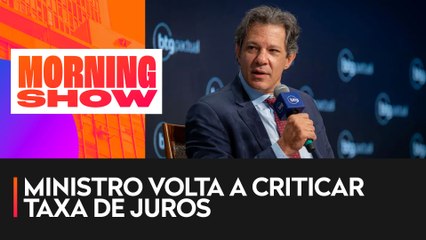 Haddad contesta atuação do BC e atual modelo do teto de gastos
