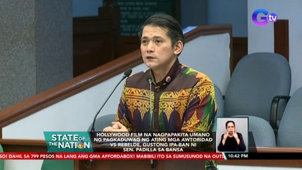 Hollywood film na nagpapakita umano ng pagkaduwag ng ating mga awtoridad vs rebelde, gustong ipa-ban ni Sen. Padilla sa bansa | SONA