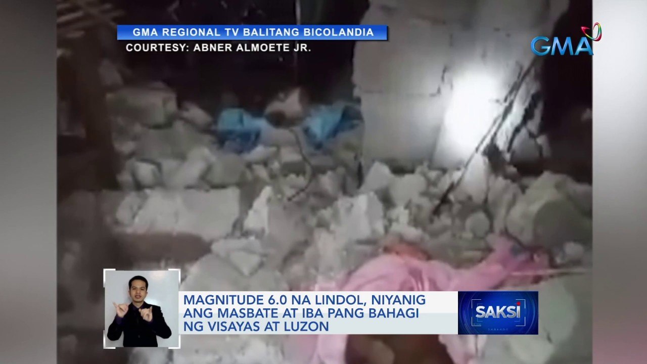 Magnitude 6.0 na lindol, niyanig ang Masbate at iba pang bahagi ng Visayas at Luzon | Saksi