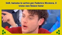 UeD, batosta in arrivo per Federico Nicotera, il trono non finisce bene