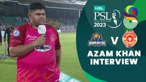 Azam Khan Interview | Karachi Kings vs Islamabad United | Match 4 | HBL PSL 8 | MI2T