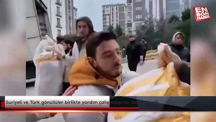 Suriyeli ve Türk gönüllüler birlikte yardım çalışmalarına destek verdi