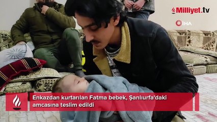 'Enkaz bebeğin' film gibi hikayesi! 'Kardeşimin emanetine kavuştum'