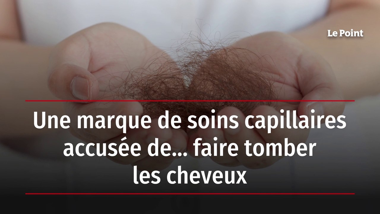 Une marque de soins capillaires accusée de… faire tomber les cheveux
