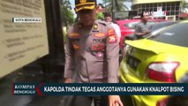 Kapolda Tindak Tegas Anggotanya Gunakan Knalpot Bising