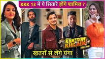 Khatron Ke Khiladi 13 Contestants List | Shiv, Priyanka, Nakuul & More
