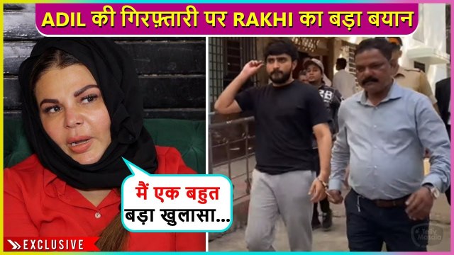 Rakhi Sawant Gives Shocking Update On Adil Khan's Arrest & Marriage Controversy