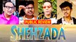 Shehzada Movie Public Review | Kartik Aaryan | Kriti Sanon |