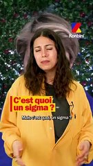 C'est quoi un sigma ?