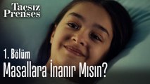 Masallara inanır mısın_ - Taçsız Prenses 1