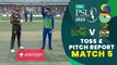 Toss & Pitch Report | Multan Sultans vs Peshawar Zalmi | Match 5 | HBL PSL 8 | MI2T