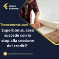Superbonus, cosa succede con lo stop alla  cessione dei crediti?