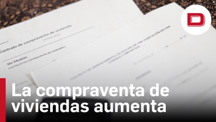 La compraventa de viviendas aumenta hasta niveles de 2007