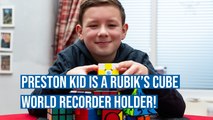 Preston boy, 10, is World Record Rubik's Cube master