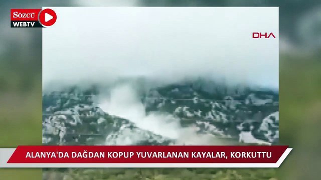 Alanya'da dağdan kopup yuvarlanan kayalar korkuttu 