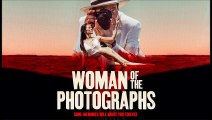 Woman of the Photographs - Trailer © 2023 Horror, Romance, Thriller
