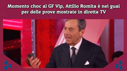 Momento choc al GF Vip, Attilio Romita è nei guai per delle prove mostrate in diretta TV