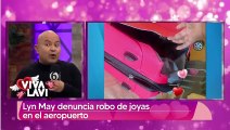 Lyn May denuncia robo de sus joyas en el aeropuerto