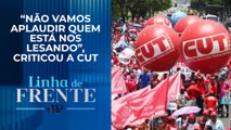 Centrais sindicais criticam reajuste do salário mínimo anunciado por Lula | LINHA DE FRENTE