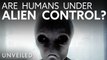 Alien Invasion: Is America Controlled By Aliens | Unveiled
