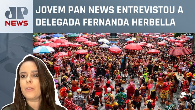 Saiba como se proteger no Carnaval com as dicas da delegada Fernanda Herbella